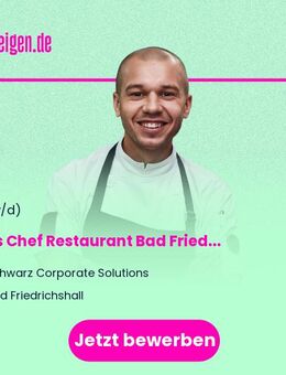 Sous Chef Restaurant Bad Friedrichshall (m/w/d) - Bad Friedrichshall