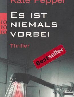 Es ist niemals vorbei, Kate Pepper, TB Rowohlt 2011 ISBN 9783499255304 - Ober-Ramstadt