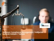 Referent Compliance Management / Volljurist (w/m/d) Vollzeit / Teilzeit - Hannover