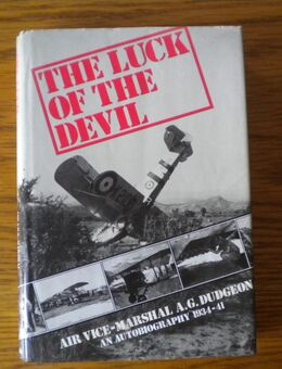 The Luck of the Devil,Air Vice-Marshal A.G. Dudgeon,Airlife,1985 - Linnich