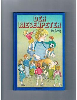 Der Riesenpeter,Ilse Bintig,Herder Verlag,1984 - Linnich