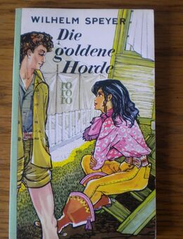 Die goldene Horde,Wilhelm Speyer,Rowohlt Verlag,1957 - Linnich