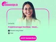 Projektmanager (w/m/d) Hochbau - Bauherrenvertretung - Haar