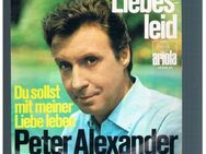 Peter Alexander-Liebesleid-Du sollst mit meiner Liebe Leben-Vinyl-SL,1969 - Linnich