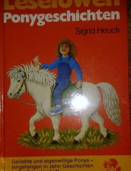 „Ponygeschichten“ von Sigrid Heuck in sehr gutem Zustand, Loewes Verlag, 61 Seiten, 7. Auflage aus 1990, ISBN: 3785518986, zum Schutz für weiteren Gebrauch schon eingebunden, 3,- € - Unterleinleiter