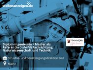 Diplom-Ingenieurin / Master als Referentin (m/w/d) Fachrichtung Naturwissenschaft und Technik - Mainz