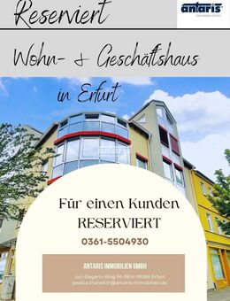 antaris Immobilien GmbH ** RESERVIRT: Lukratives Wohn- & Geschäftshaus mit Vorzügen ** - Erfurt
