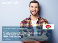Fleischermeister/Lebensmitteltechniker (m/w/d) inkl. Stellvertretung Produktionsleitung - Schiltach