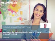 Assistenz der Leitung Musiktheater / Szene (m/w/d) Teilzeit - Weimar