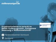 Projektmitarbeiter:in (w/m/d) im BMWK-Förderprogramm „Passgenaue Besetzung u. Willkommenslotse“ - Dortmund