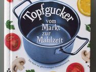 Dietmar Doktor: Topfgucker - vom Markt zur Mahlzeit. - Münster