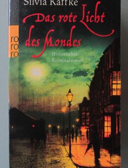 Silvia Kaffke: Das rote Licht des Mondes: Historischer Kriminalroman - Münster