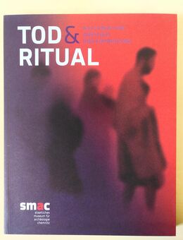 Tod und Ritual, Ausstellungskatalog / Fachbuch - Dresden