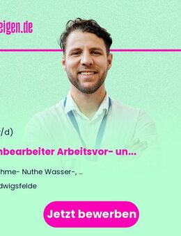 Sachbearbeiter (m/w/d) Arbeitsvor- und -nachbereitung - Ludwigsfelde
