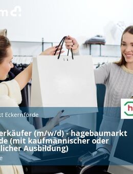 Baustoffverkäufer (m/w/d) - hagebaumarkt Eckernförde (mit kaufmännischer oder handwerklicher Ausbildung) - Eckernförde