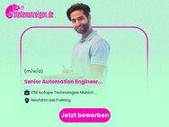 Senior Automation Engineer (f/m/d) - Neufahrn (Freising)