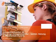 Anlagenmechaniker als Wartungs-/Anlagenmonteur – Sanitär, Heizung & Klimatechnik (m/w/d) - Halle (Saale)