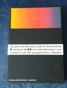 Jahrbuch von 1984. Art Directors Club für Deutschland - Kassel Brasselsberg
