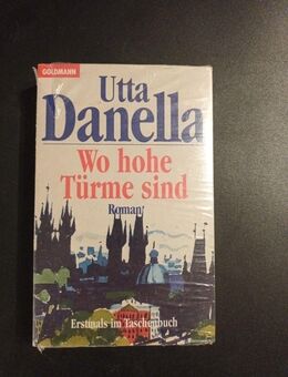 Wo hohe Türme sind Goldmann ; 42963 Danella, Utta - Essen