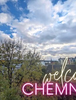 ++ einziehen & wohlfühlen - wunderschöne 2-Raum Wohnung - mit Balkon & Einbauküche ++ - Chemnitz