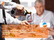 Leitung der Küche als Koch / Systemgastronom / Hauswirtschafter (m/w/d) - Altleiningen