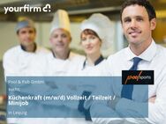 Küchenkraft (m/w/d) Vollzeit / Teilzeit / Minijob - Leipzig