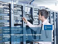 System-Administrator / System-Engineer (m/w/d) - Trier