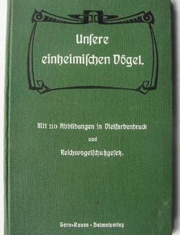 Unsere einheimischen Vögel, lithographierte Tafeln, Ornithologie - Königsbach-Stein