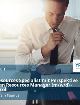 Human Resources Specialist mit Perspektive zum Human Resources Manager (m/w/d) - Fokus Payroll - Liederbach (Taunus)