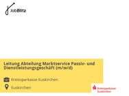 Leitung Abteilung Marktservice Passiv- und Dienstleistungsgeschäft (m/w/d) - Euskirchen