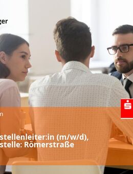 Geschäftsstellenleiter:in (m/w/d), Geschäftsstelle: Römerstraße - Ulm