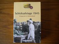 Schicksalstage 1945-Kriegsende in Deutschland,Jürgen Kleindienst,Zeitgut Verlag,2010 - Linnich