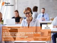 Außendienstmitarbeiter (m/w/d) für den Vertrieb von Hotel- und Gastronomieeinrichtungen - Stuttgart