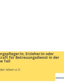 Heilerziehungspfleger:in, Erzieher:in oder Pflegefachkraft für Betreuungsdienst in der Wohngruppe Teil - Köln