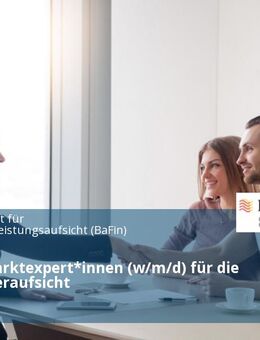 Kapitalmarktexpert*innen (w/m/d) für die Wertpapieraufsicht - Bonn