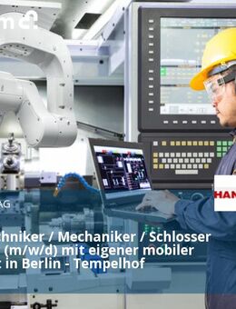 Servicetechniker / Mechaniker / Schlosser / Monteur (m/w/d) mit eigener mobiler Werkstatt in Berlin - Tempelhof - Berlin