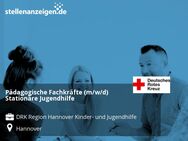Pädagogische Fachkräfte (m/w/d) Stationäre Jugendhilfe - Hannover