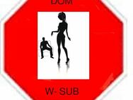 BDSM Treffen am Wochenende? Reifer, kreativer DOM sucht W- SUB. - Berlin
