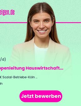 Gruppenleitung Hauswirtschaft (m/w/d) - Köln