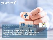 Examinierte Pflegefachkraft in der Kinderkrankenpflege (m/w/d) individuelle Pflege vor Ort in einer 1:1 Betreuung - Vollzeit / Teilzeit - Iserlohn