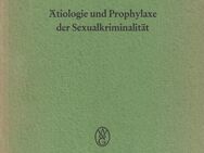 Buch von Gustav Nass ÄTIOLOGIE UND PROPHYLAXE DER SEXUALKRIMINALITÄT [1965] - Zeuthen