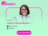 Leitung* für das Familienzentrum Brunnenstraße - Tuttlingen