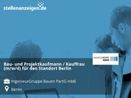 Bau- und Projektkaufmann / Kauffrau (m/w/d) für den Standort Berlin - Berlin