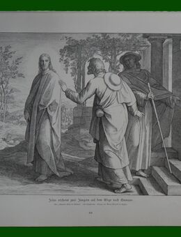 Grafik : Jesus erscheint zwei Jüngern auf dem Wege nach Emmaus. , Blattgröße 42cm x 29cm , M- C - Görlitz