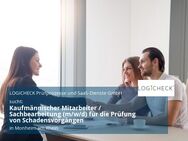 Kaufmännischer Mitarbeiter / Sachbearbeitung (m/w/d) für die Prüfung von Schadensvorgängen - Monheim (Rhein)