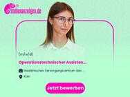 Operationstechnischer Assistent für Augen-OP & Crosslinking Assistenz (w/m/d) - Köln