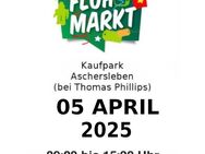 Flohmarkt am 05.04.2025 in Aschersleben - Aschersleben