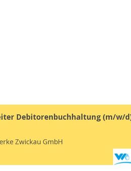 Sachbearbeiter Debitorenbuchhaltung (m/w/d) - Zwickau