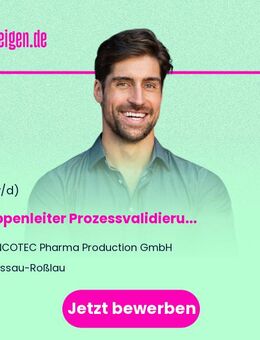 Gruppenleiter Prozessvalidierung / Qualifizierung Pharmatechnik (m/w/d) - Dessau-Roßlau