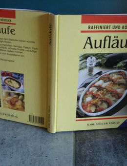 Aufläufe Raffiniert und Köstlich Karl Müller Verlag - Friedrichsdorf